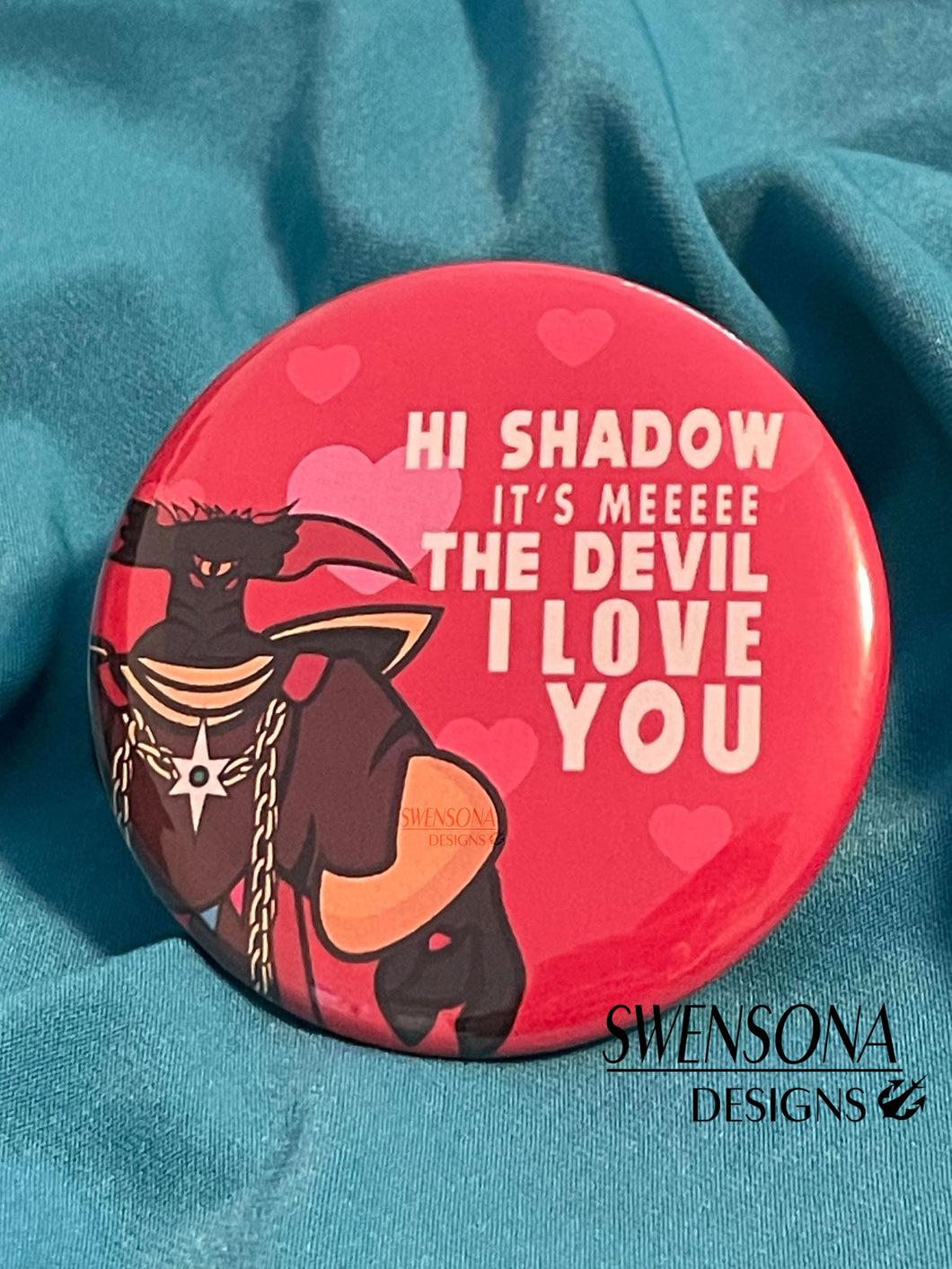 Hi Shadow it's me the Devil button badge