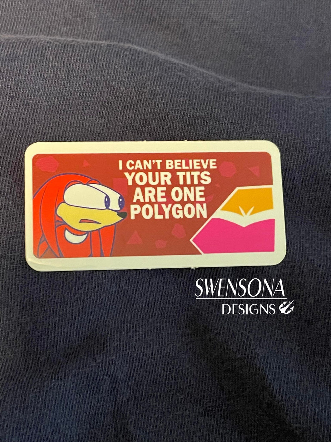 I can't believe your tits are one polygon Sticker