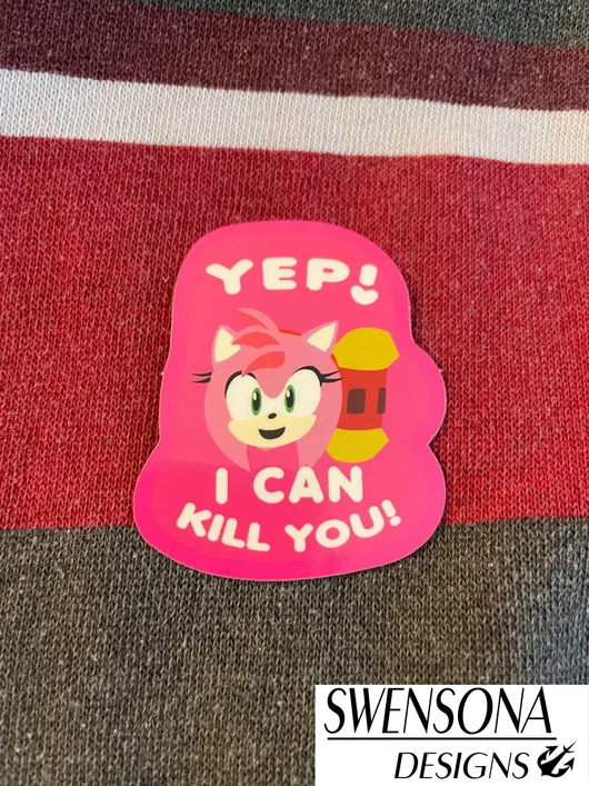 Yep I could kill you sticker